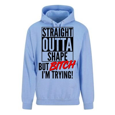 Straight Outta Shape But Bitch I'm Trying Unisex Surf Hoodie