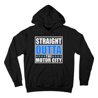 Straight Outta The Motor City Detroit, Michigan Hoodie