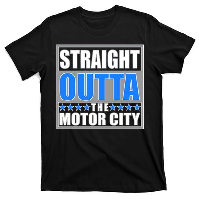 Straight Outta The Motor City Detroit, Michigan T-Shirt