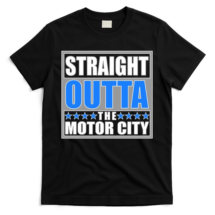 Straight Outta The Motor City Detroit, Michigan T-Shirt