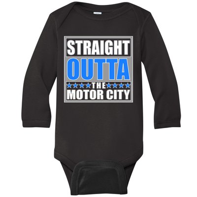 Straight Outta The Motor City Detroit, Michigan Baby Long Sleeve Bodysuit