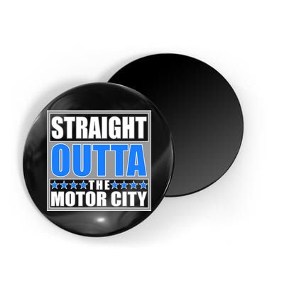 Straight Outta The Motor City Detroit, Michigan Magnet