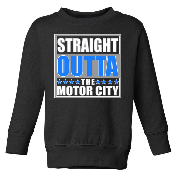 Straight Outta The Motor City Detroit, Michigan Toddler Sweatshirt