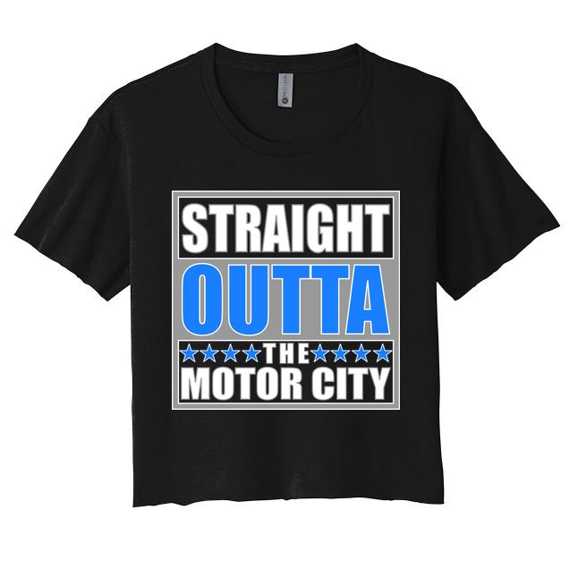 Straight Outta The Motor City Detroit, Michigan Crop Top