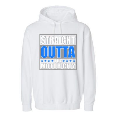 Straight Outta The Motor City Detroit, Michigan Garment-Dyed Fleece Hoodie