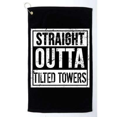Straight Outta Tilted Towers Golf Towel