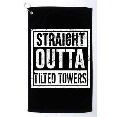 Straight Outta Tilted Towers Platinum Collection Golf Towel