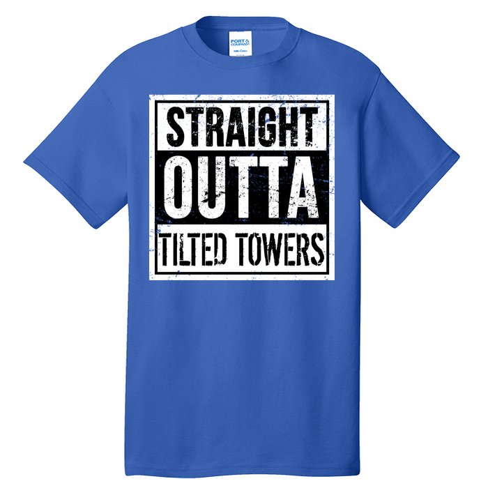 Straight Outta Tilted Towers Tall T-Shirt