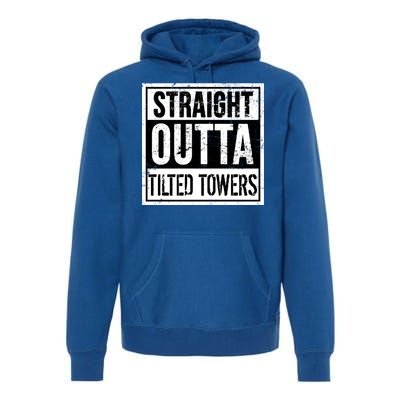 Straight Outta Tilted Towers Premium Hoodie