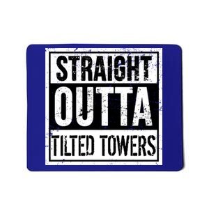 Straight Outta Tilted Towers Mousepad