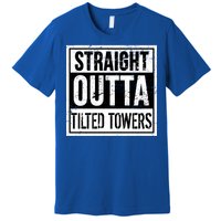 Straight Outta Tilted Towers Premium T-Shirt