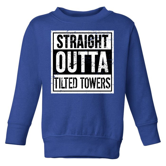 Straight Outta Tilted Towers Toddler Sweatshirt