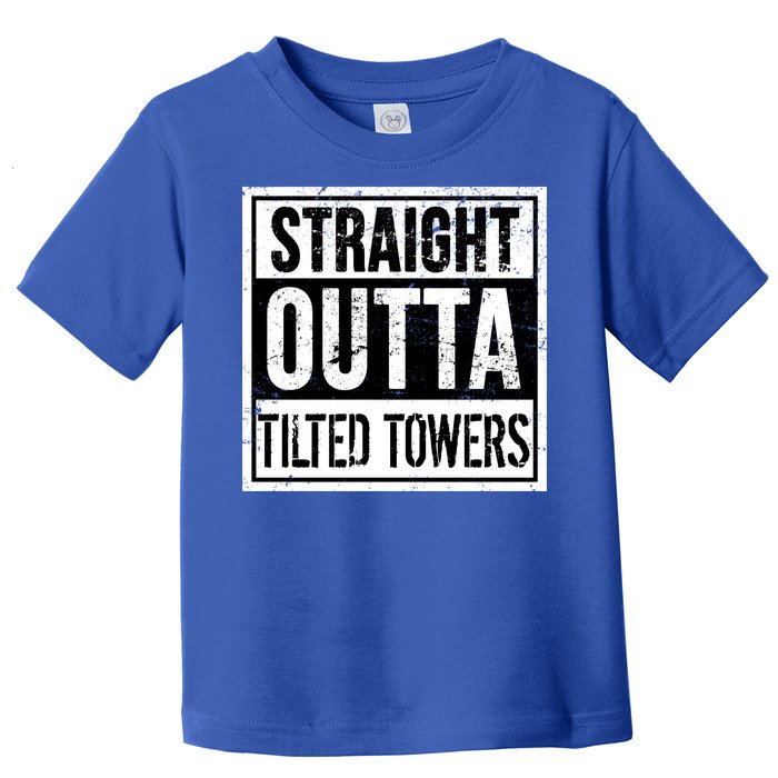 Straight Outta Tilted Towers Toddler T-Shirt