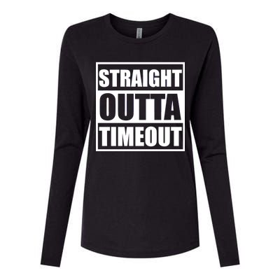 Straight Outta Timeout Womens Cotton Relaxed Long Sleeve T-Shirt