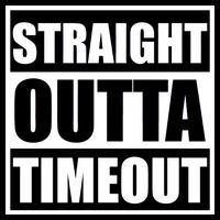 Straight Outta Timeout Sweatshirt