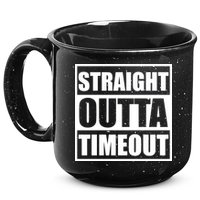 Straight Outta Timeout 15oz Campfire Ceramic Mug