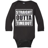 Straight Outta Timeout Baby Long Sleeve Bodysuit