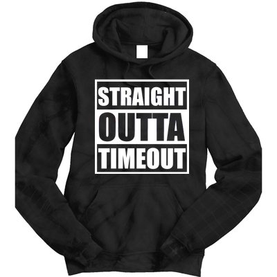 Straight Outta Timeout Tie Dye Hoodie