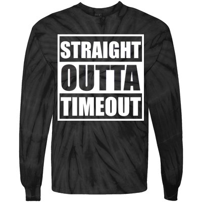 Straight Outta Timeout Tie-Dye Long Sleeve Shirt