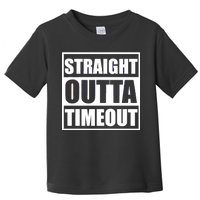 Straight Outta Timeout Toddler T-Shirt