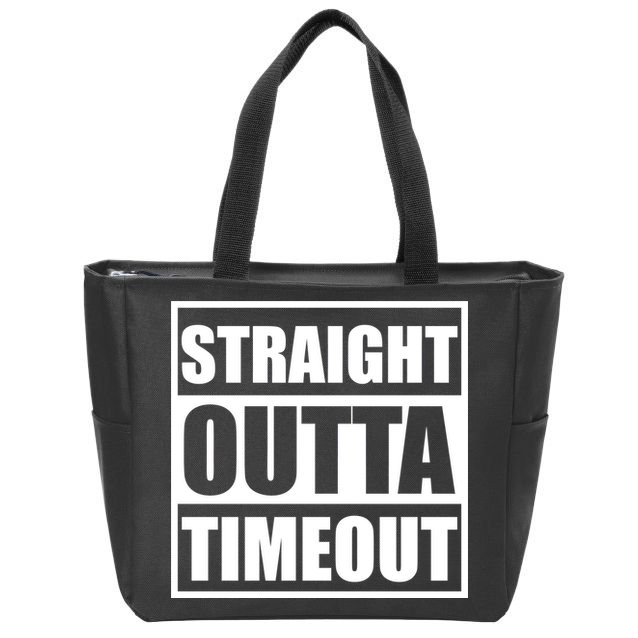 Straight Outta Timeout Zip Tote Bag