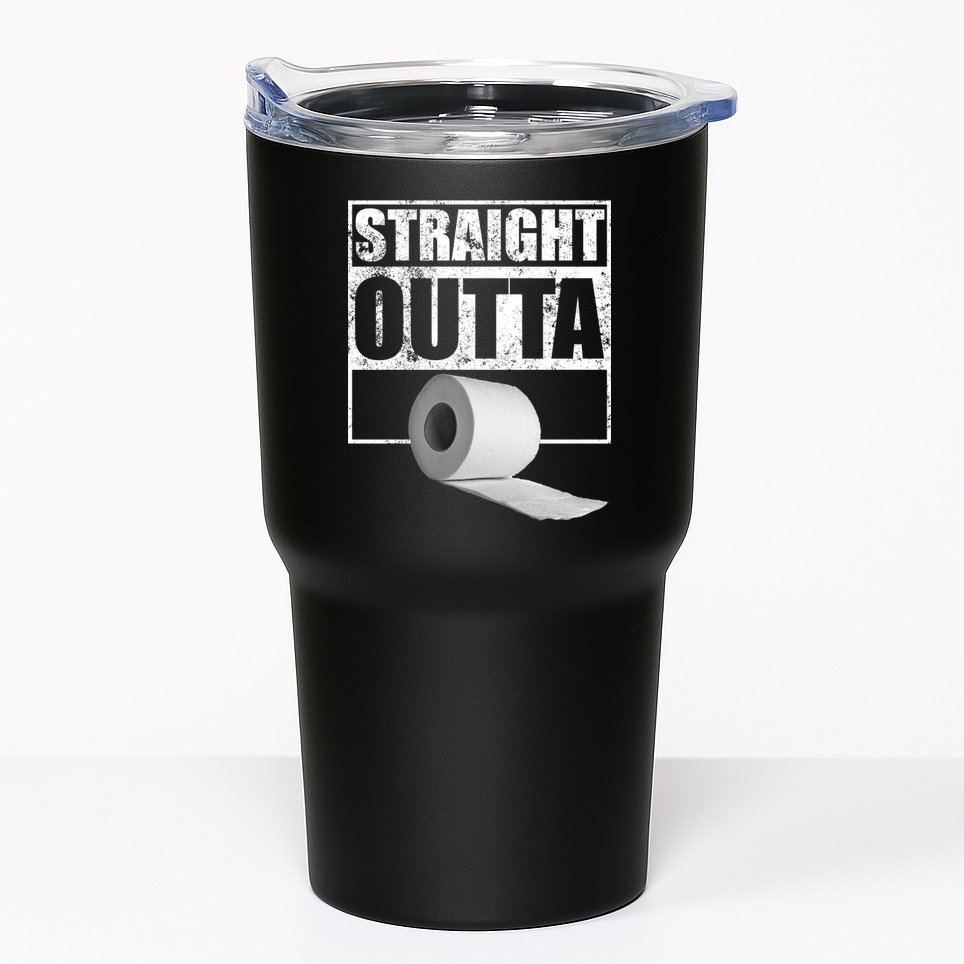Straight Outta Toilet Paper Tumbler