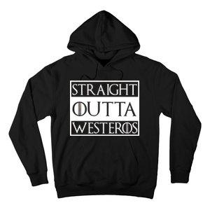 Straight Outta Westeros Hoodie