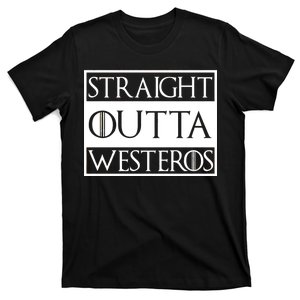 Straight Outta Westeros T-Shirt