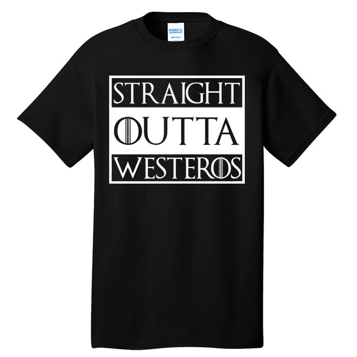 Straight Outta Westeros Tall T-Shirt