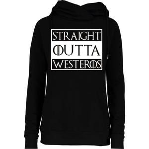 Straight Outta Westeros Womens Funnel Neck Pullover Hood