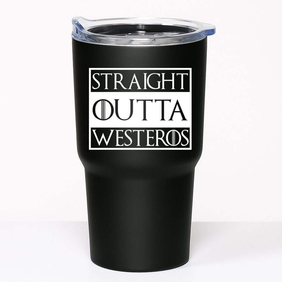 Straight Outta Westeros Tumbler