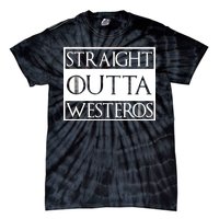 Straight Outta Westeros Tie-Dye T-Shirt