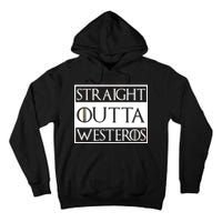 Straight Outta Westeros Tall Hoodie