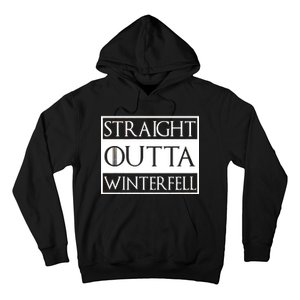 Straight Outta Winterfell Hoodie