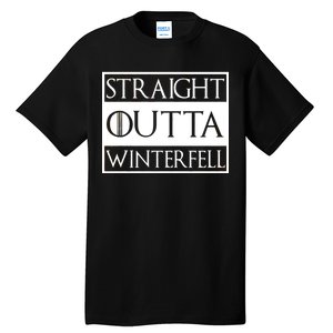 Straight Outta Winterfell Tall T-Shirt