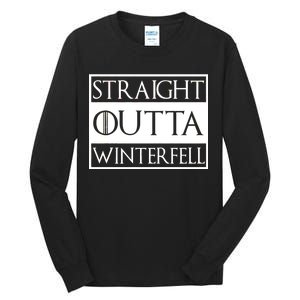 Straight Outta Winterfell Tall Long Sleeve T-Shirt