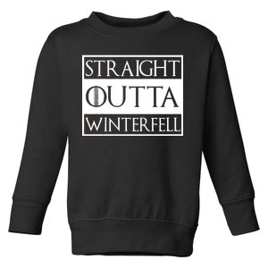 Straight Outta Winterfell Toddler Sweatshirt