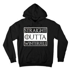 Straight Outta Winterfell Tall Hoodie