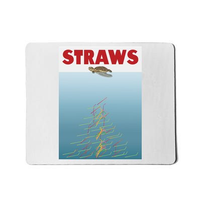 Straws Suck End Plastic Pollution Mousepad