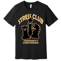 Stress Club Confidently Overthinking Premium T-Shirt