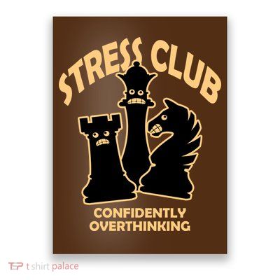 Stress Club Confidently Overthinking Poster