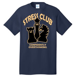 Stress Club Confidently Overthinking Tall T-Shirt