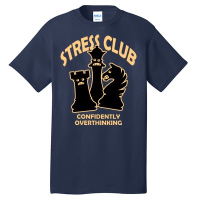 Stress Club Confidently Overthinking Tall T-Shirt