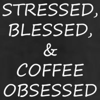 Stressed Bless Coffee Obsessed Cool Comfort Performance Bucket Hat