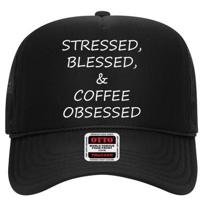 Stressed Bless Coffee Obsessed High Crown Mesh Back Trucker Hat