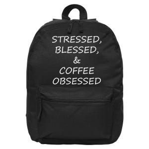 Stressed Bless Coffee Obsessed 16 in Basic Backpack