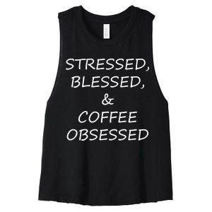 Stressed Bless Coffee Obsessed Women's Racerback Cropped Tank