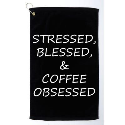 Stressed Bless Coffee Obsessed Golf Towel