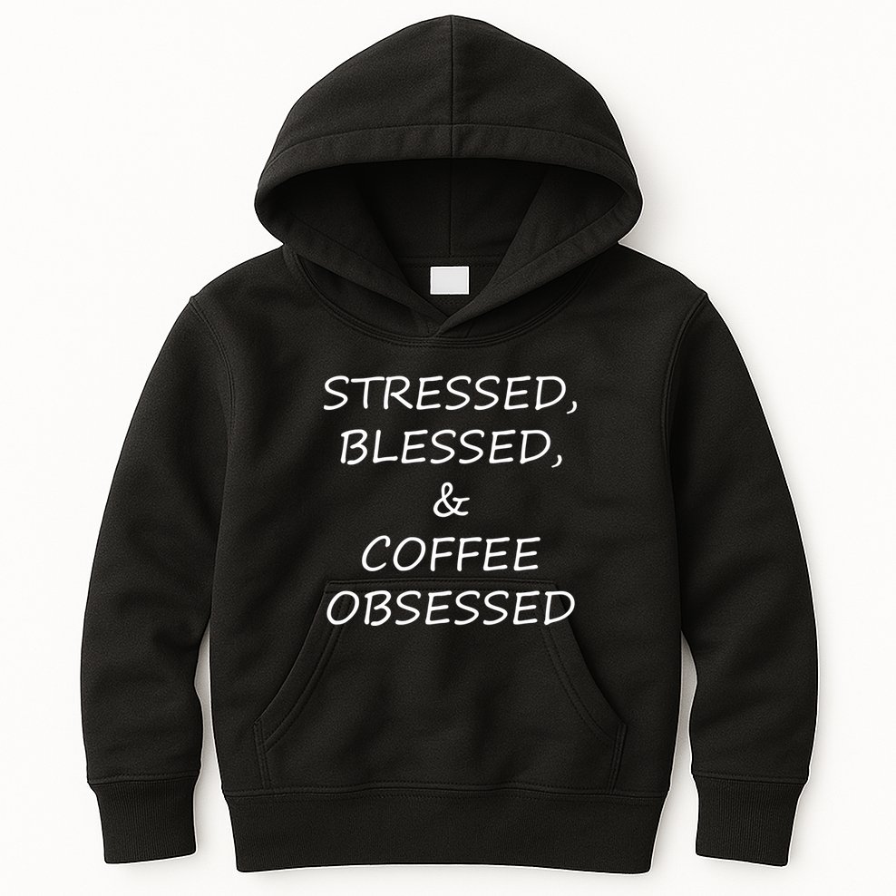 Stressed Bless Coffee Obsessed Kids Hoodie