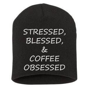 Stressed Bless Coffee Obsessed Short Acrylic Beanie